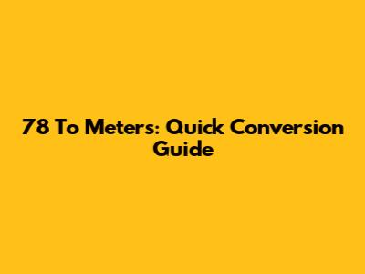 7'8" To Meters: Quick Conversion Guide