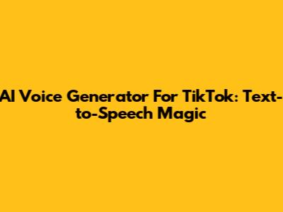 AI Voice Generator For TikTok: Text-to-Speech Magic