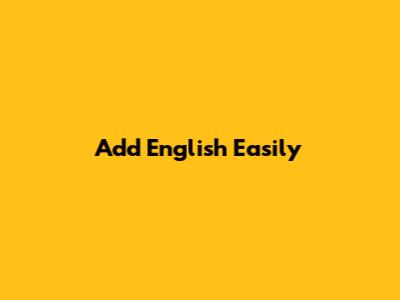 Add English Easily