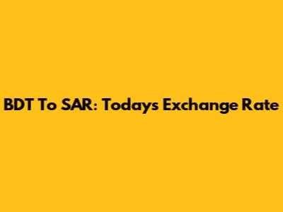 BDT To SAR: Today's Exchange Rate