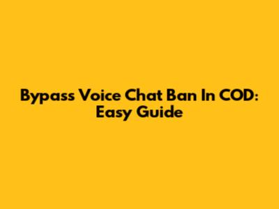 Bypass Voice Chat Ban In COD: Easy Guide