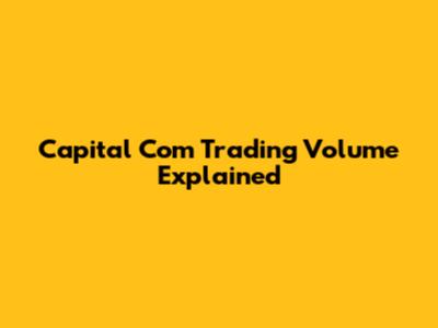 Capital Com Trading Volume Explained