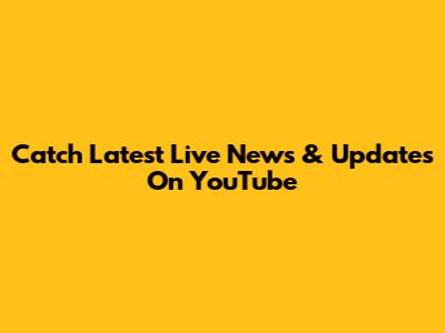 Catch Latest Live News & Updates On YouTube