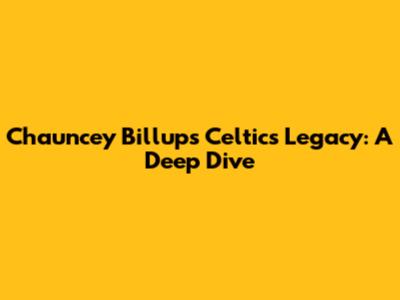 Chauncey Billups' Celtics Legacy: A Deep Dive