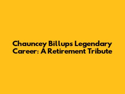 Chauncey Billups' Legendary Career: A Retirement Tribute