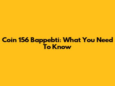 Coin 156 Bappebti: What You Need To Know