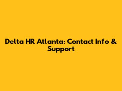 Delta HR Atlanta: Contact Info & Support
