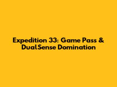 Expedition 33: Game Pass & DualSense Domination