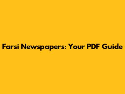 Farsi Newspapers: Your PDF Guide