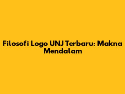 Filosofi Logo UNJ Terbaru: Makna Mendalam
