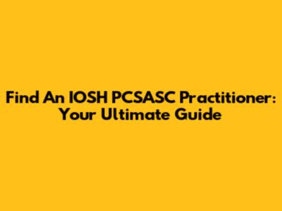Find An IOSH PCSASC Practitioner: Your Ultimate Guide