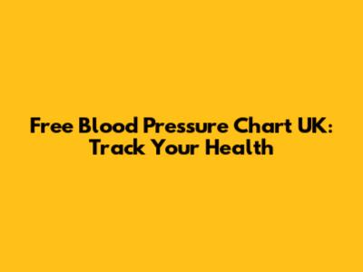 Free Blood Pressure Chart UK: Track Your Health