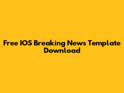 Free IOS Breaking News Template Download