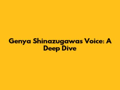 Genya Shinazugawa's Voice: A Deep Dive