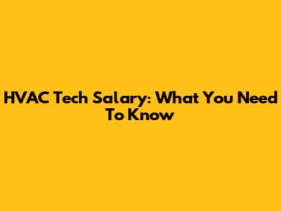 HVAC Tech Salary: What You Need To Know