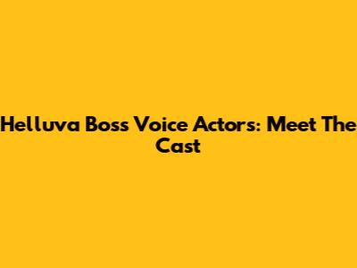 Helluva Boss Voice Actors: Meet The Cast