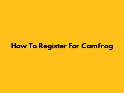 How To Register For Camfrog
