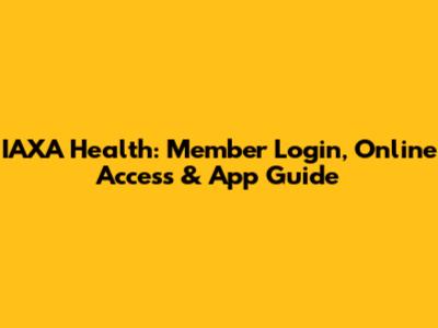 IAXA Health: Member Login, Online Access & App Guide