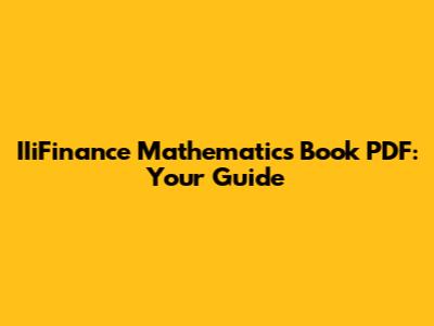 IIiFinance Mathematics Book PDF: Your Guide