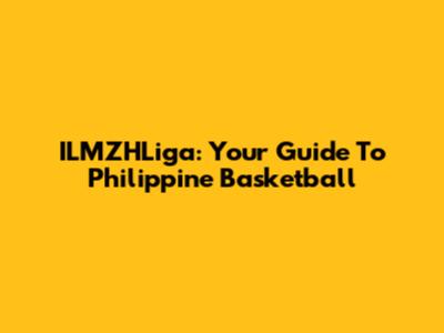 ILMZHLiga: Your Guide To Philippine Basketball