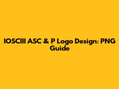 IOSCIII ASC & P Logo Design: PNG Guide