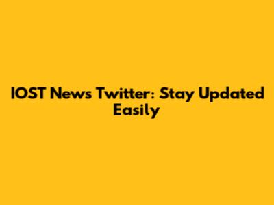 IOST News Twitter: Stay Updated Easily