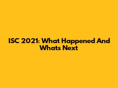 ISC 2021: What Happened And What's Next