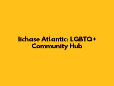 Iichase Atlantic: LGBTQ+ Community Hub
