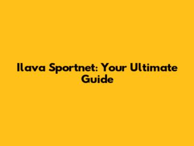 Ilava Sportnet: Your Ultimate Guide
