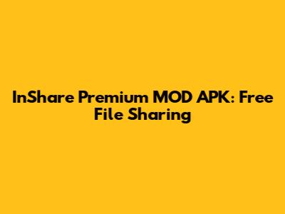 InShare Premium MOD APK: Free File Sharing