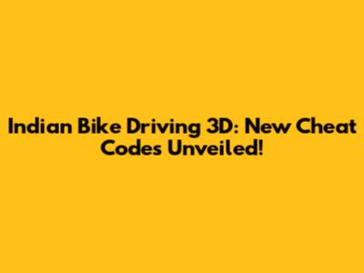 Indian Bike Driving 3D: New Cheat Codes Unveiled!
