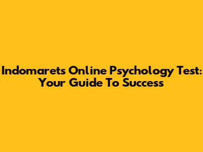 Indomaret's Online Psychology Test: Your Guide To Success