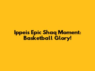 Ippei's Epic Shaq Moment: Basketball Glory!