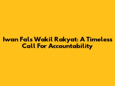 Iwan Fals' 'Wakil Rakyat': A Timeless Call For Accountability