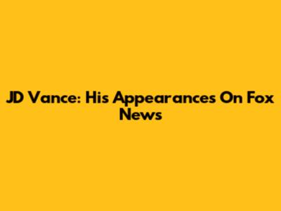 JD Vance: His Appearances On Fox News