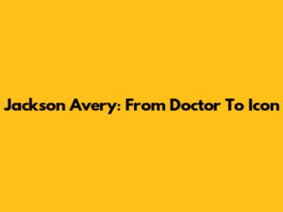 Jackson Avery: From Doctor To Icon