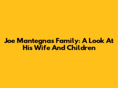 Joe Mantegna's Family: A Look At His Wife And Children