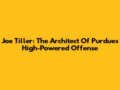 Joe Tiller: The Architect Of Purdue's High-Powered Offense