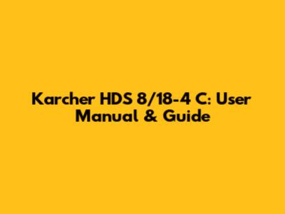 Karcher HDS 8/18-4 C: User Manual & Guide