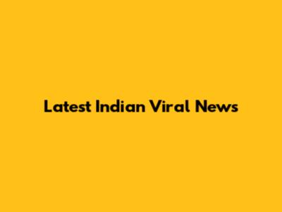 Latest Indian Viral News