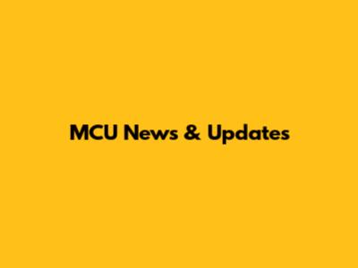 MCU News & Updates