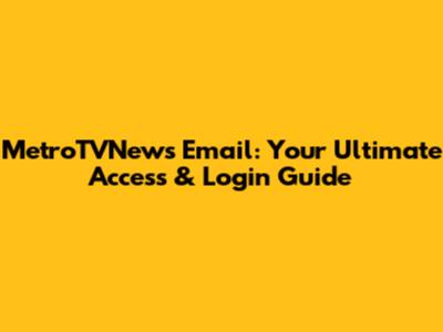 MetroTVNews Email: Your Ultimate Access & Login Guide