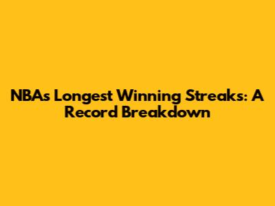 NBA's Longest Winning Streaks: A Record Breakdown
