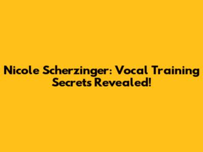 Nicole Scherzinger: Vocal Training Secrets Revealed!