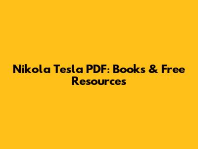 Nikola Tesla PDF: Books & Free Resources