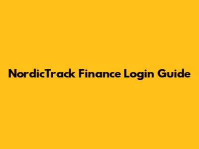 NordicTrack Finance Login Guide