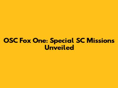 OSC Fox One: Special SC Missions Unveiled