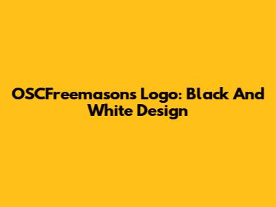 OSCFreemasons Logo: Black And White Design