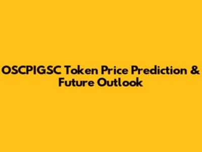 OSCPIGSC Token Price Prediction & Future Outlook