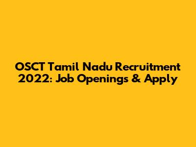 OSCT Tamil Nadu Recruitment 2022: Job Openings & Apply